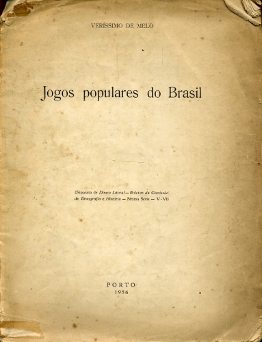 Jogos Populares do Brasil - Veríssimo de Melo - Traça Livraria e Sebo