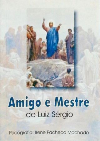 Amigo e Mestre de Luiz Sérgio