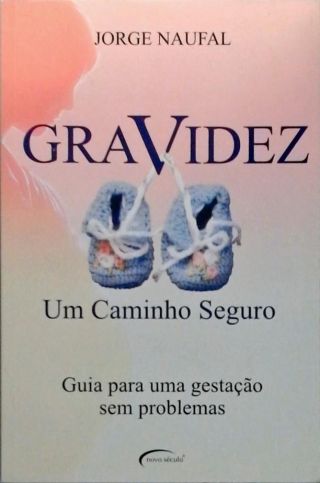 Gravidez - Um Caminho Seguro