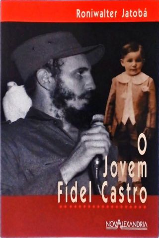 O Jovem Fidel Castro