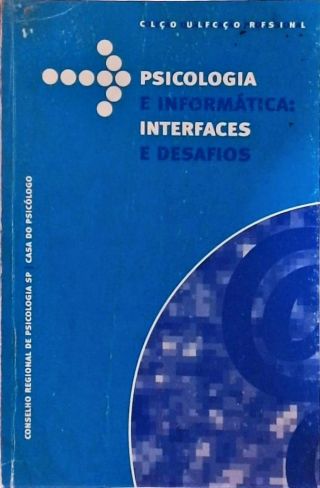 Psicologia E Informática - Interfaces E Desafios