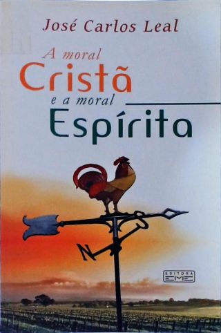 A Moral Cristã E A Moral Espírita