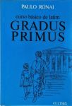 Gradus Primus - Curso Básico De Latim - I