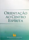 Orientação Ao Centro Espírita