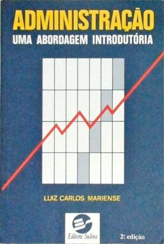 Administração - Uma Abordagem Introdutória