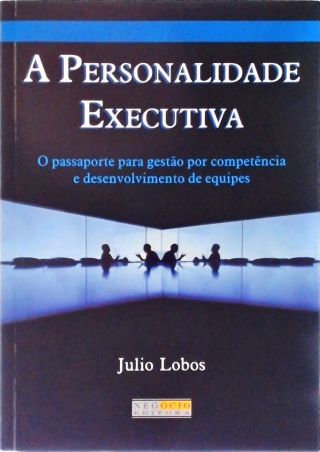 A Personalidade Executiva