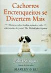 Cachorros Encrenqueiros Se Divertem Mais