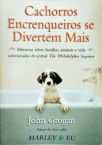 Cachorros Encrenqueiros Se Divertem Mais