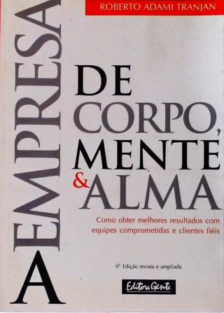 A Empresa De Corpo, Mente E Alma