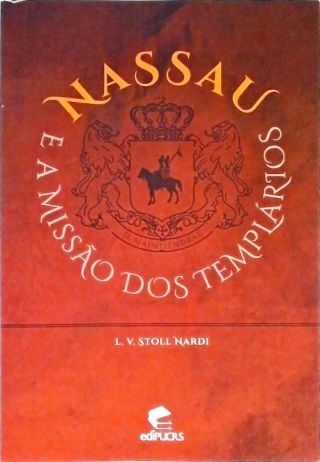 Nassau E A Missão Dos Templários