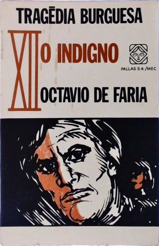 Tragédia Burguesa - O Indigno