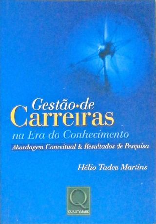 Gestão De Carreiras Na Era Do Conhecimento