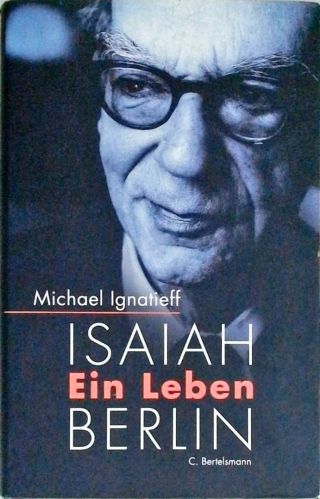 Isaiah Berlin - Ein Leben