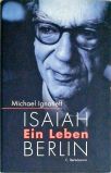 Isaiah Berlin - Ein Leben