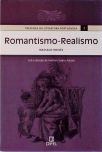 Romantismo-Realismo (Vol. 3)