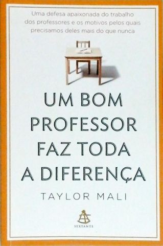 Um Bom Professor Faz Toda A Diferença