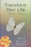 Transform Your Life - A Blissful Journey