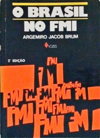 O Brasil No Fmi