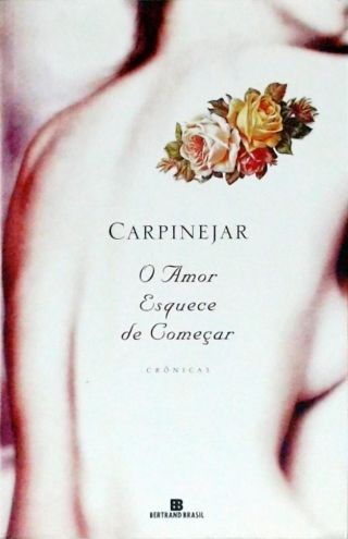 O Amor Esquece de Começar