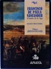 Francisco de Paula Santander - El Hombre de las Leyes