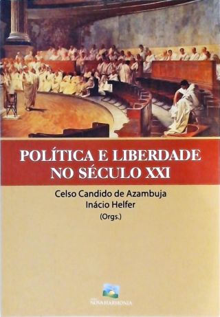 Política E Liberdade No Século XXI