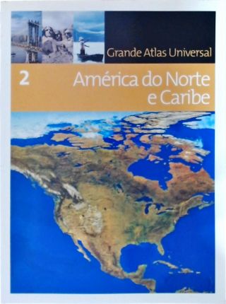 Grande Atlas Universal 2 - América do Norte e Caribe