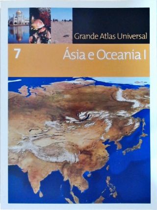Grande Atlas Universal - Ásia e Oceania I