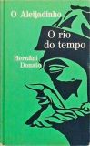 O Aleijadinho O Rio do Tempo