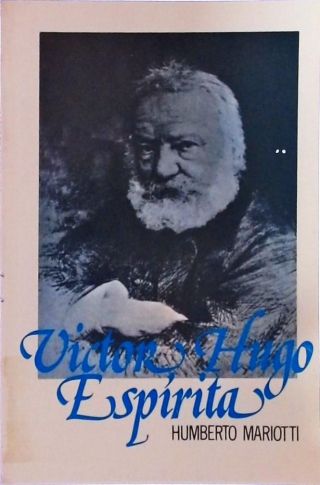 Victor Hugo, Espírita