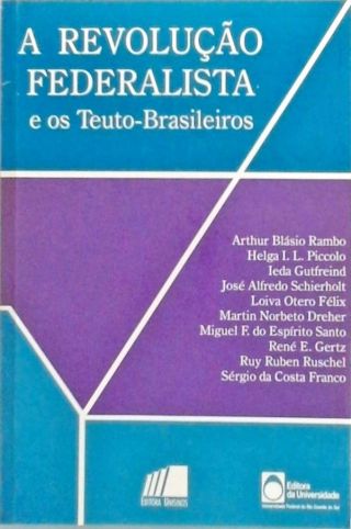 A Revolução Federalista e os Teuto-Brasileiros