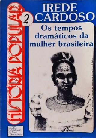 Os Tempos Dramáticos da MUlher Brasileira