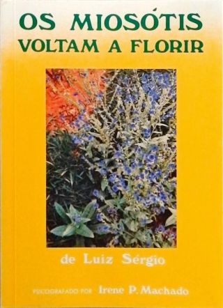 Os Miosótis Voltam A Florir