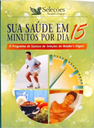 Sua Saúde Em 15 Minutos Por Dia