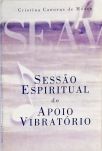 Sessão Espiritual De Apoio Vibratório