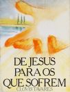 De Jesus Para Os Que Sofrem