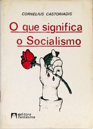 O Que Significa O Socialismo