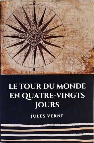 Le Tour Du Monde En Quatre-Vingts Jours