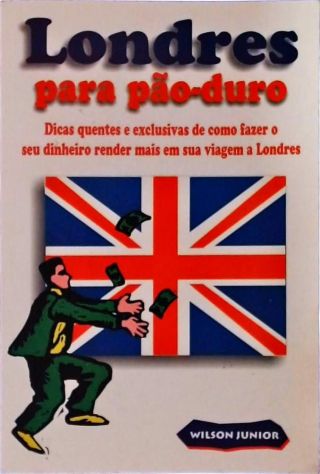 Londres Para Pão-Duro