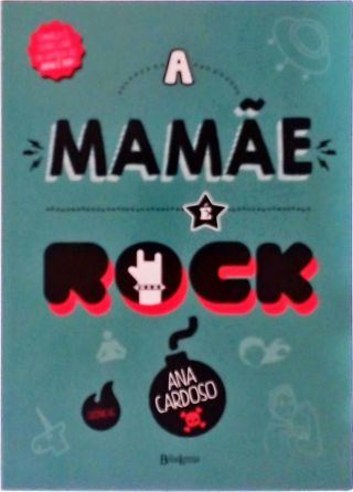 A Mamãe É Rock