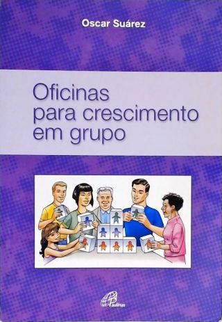 Oficinas Para Crescimento Em Grupo