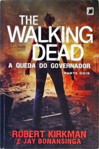 The Walking Dead - A Queda Do Governador - Parte Dois