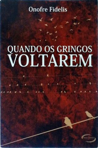 Quando Os Gringos Voltarem