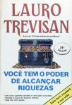 Você Tem O Poder De Alcançar Riquezas