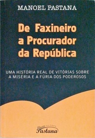 De Faxineiro A Procurador Da República