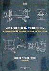 Ars, Techné, Technica