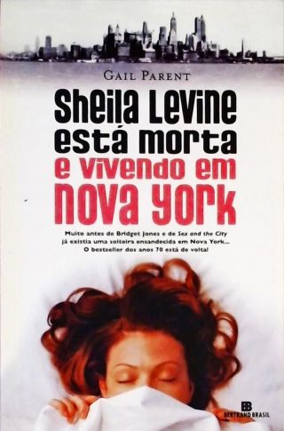 Sheila Levine Está Morta E Morando Em Nova York