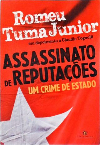 Assassinato De Reputações - Um Crime de Estado