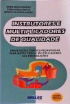 Instrutores E Multiplicadores De Qualidade