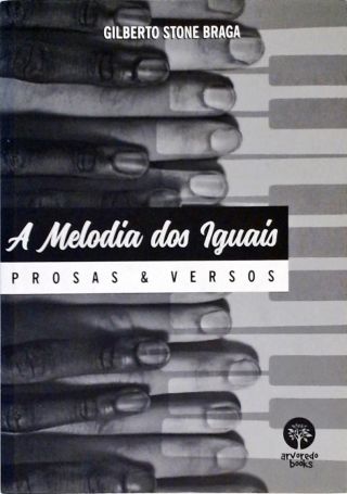 A Melodia Dos Iguais