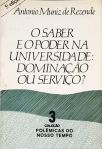 O Saber E O Poder na Universidade - Dominação ou Serviço?